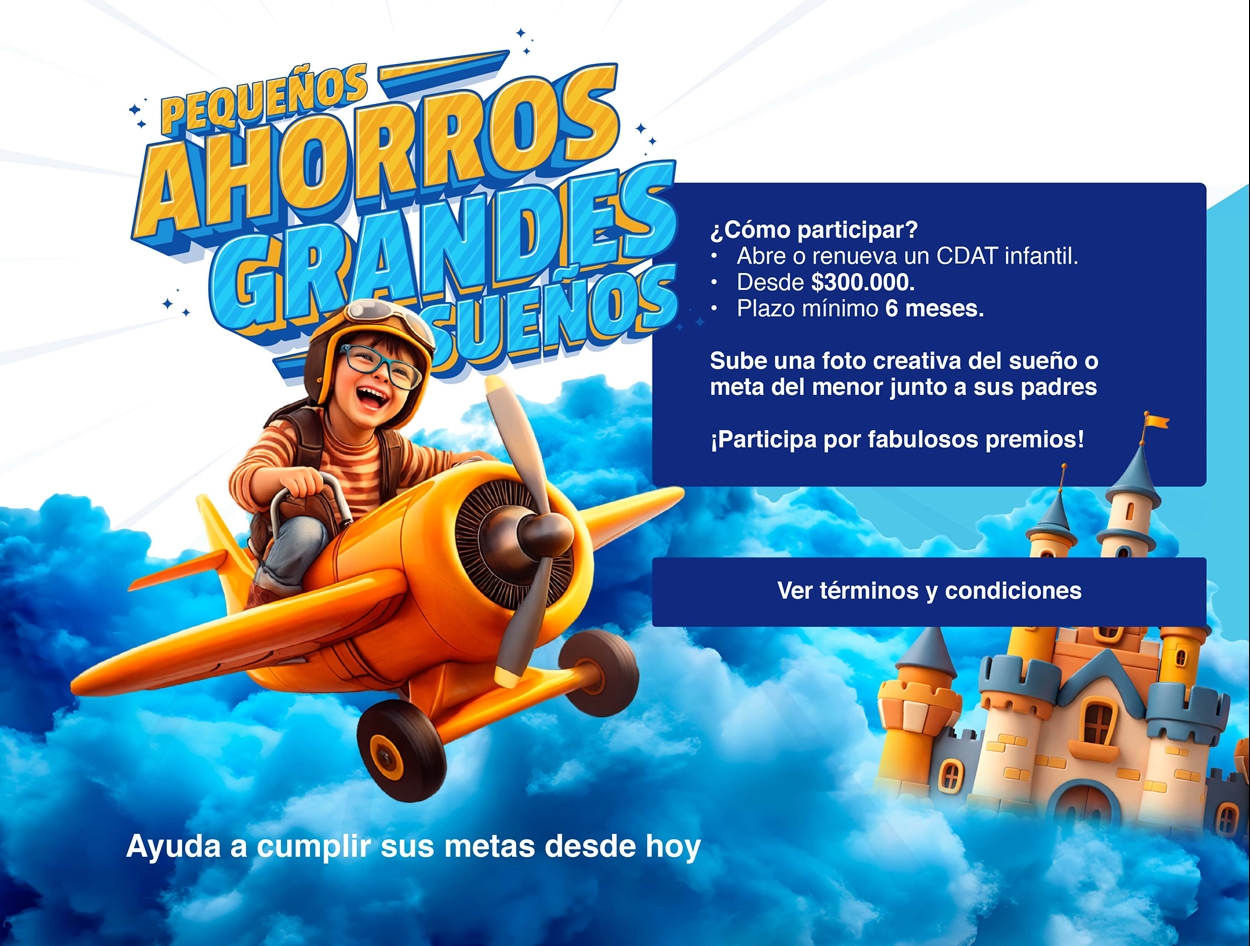 CAMPAÑA INFANTIL “PEQUEÑOS AHORROS, GRANDES SUEÑOS”